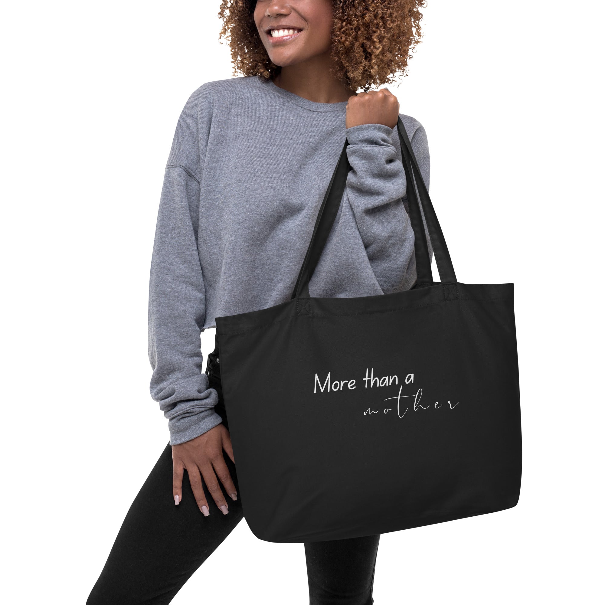 “More than a Mother” Large organic tote bag