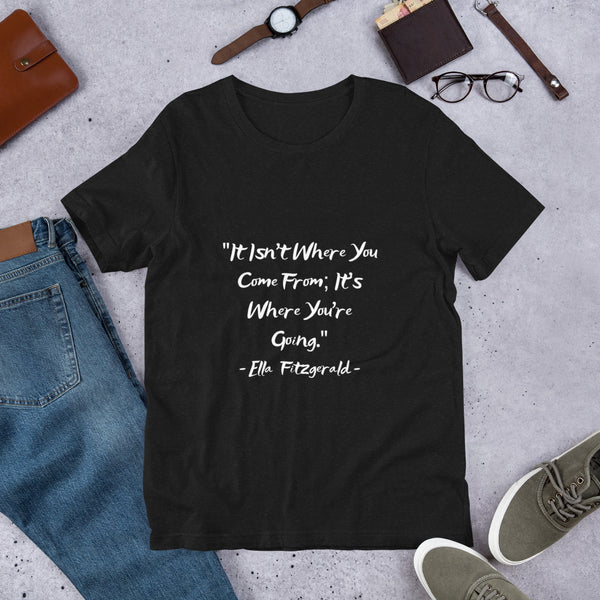 Ella Fitzgerald!- QuoteShort-Sleeve Unisex T-Shirt