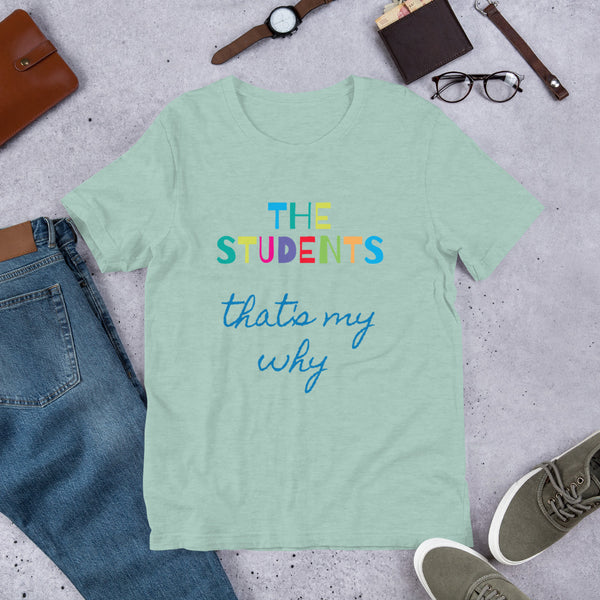 "My Why..." Short-Sleeve Unisex T-Shirt